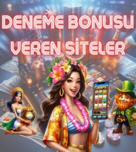 deneme bonusu veren siteler
